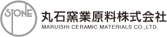 丸石窯業原料株式会社 MARUISHI CERAMIC MATERIALS CO.,LTD.